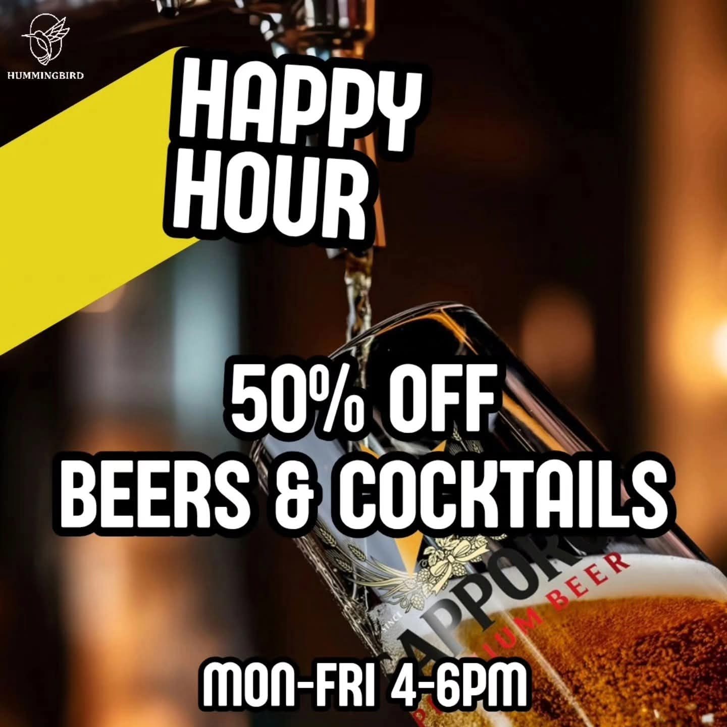 Áp phích Happy Hour tại Hummingbird Hà Nội với ly bia: giảm 50% đồ uống chọn lọc, Thứ Hai–Thứ Sáu, 16:00–18:00.